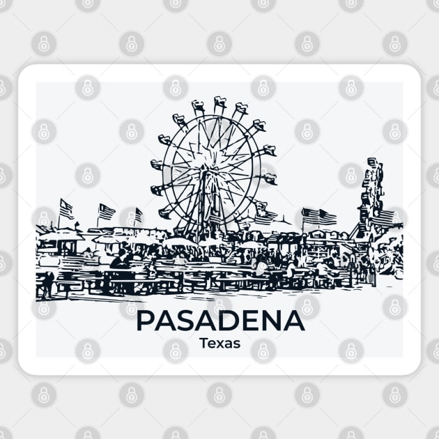 Pasadena - Texas Magnet by Lakeric